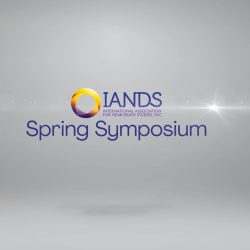 Providing Care for Near-Death and Related Experiencers:  IANDS 2021 Spring Symposium