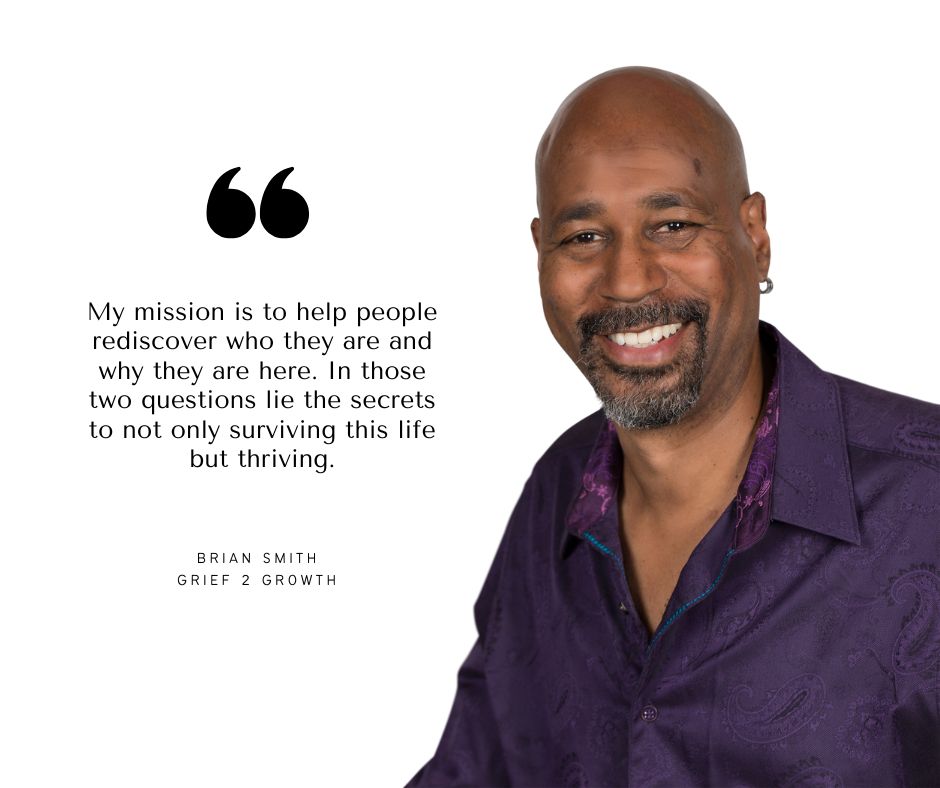 Brian Smith Grief 2 Growth